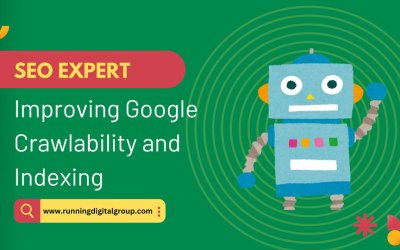 Improve Your Website’s Google Crawlability and Indexing: 10 Essential Steps