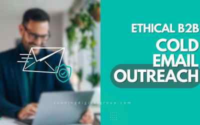 Ethical B2B Cold Email Outreach: Proven Strategies to Avoid Spam and Build Trust